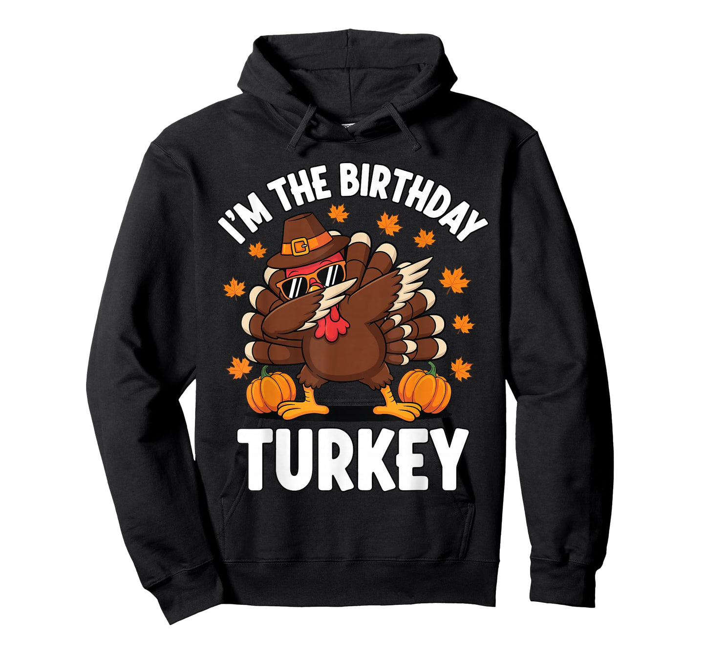 I’m The Birthday Turkey Thanksgiving Dabbing Turkey Funny T-Shirt