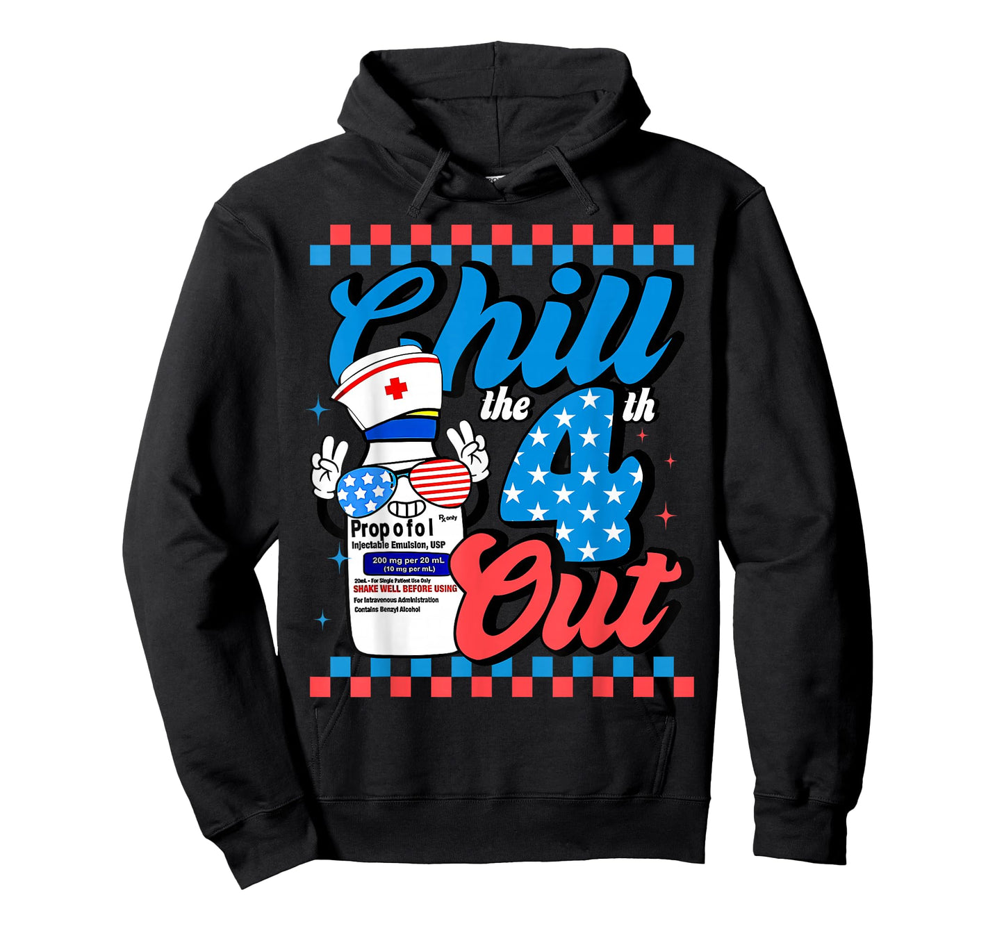 Chill The 4th Out Nurse 4th Of July ICU Nursing Pharmacist T-Shirt