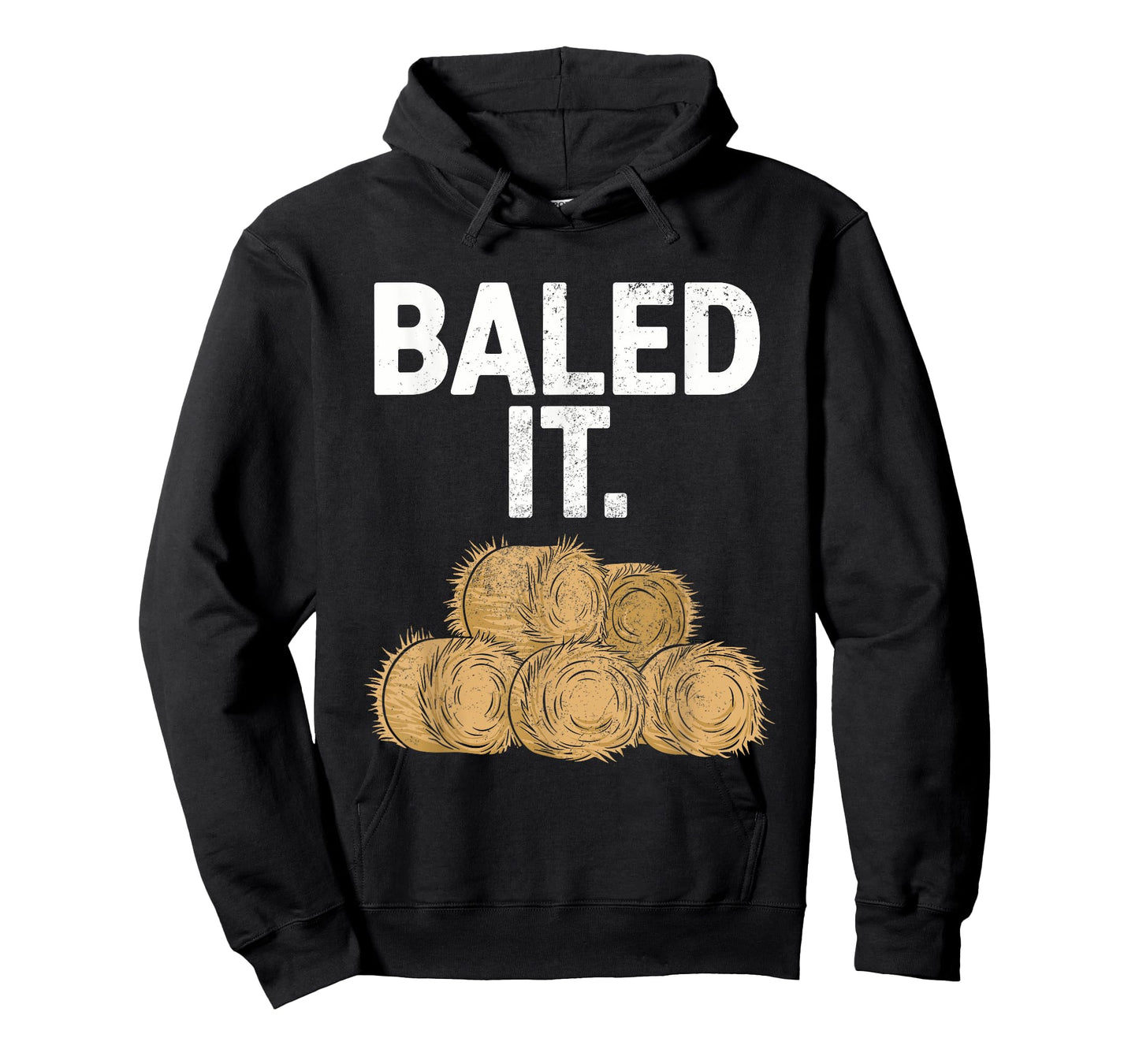 Bailed It Funny Farmer T-Shirt