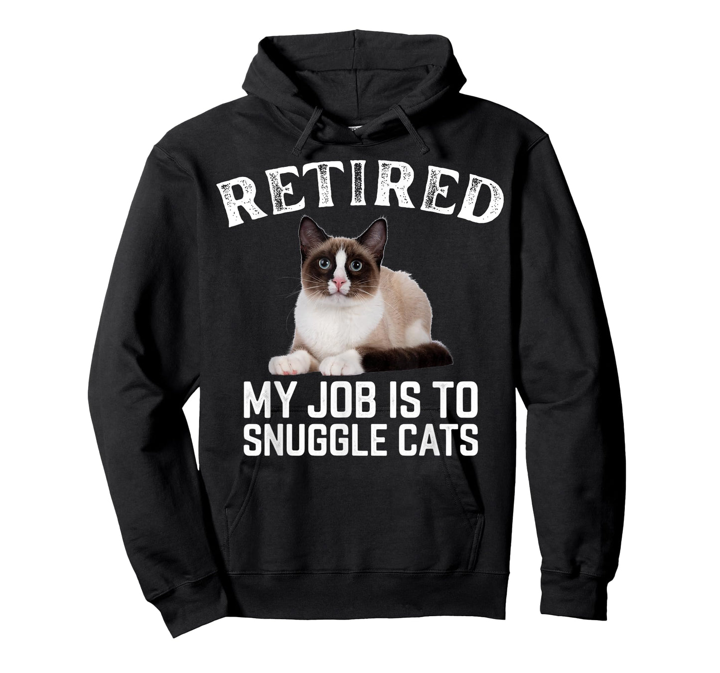 My Job Is To Snuggle Cats Funny Snowshoe Cat Owner T-Shirt for Men Women