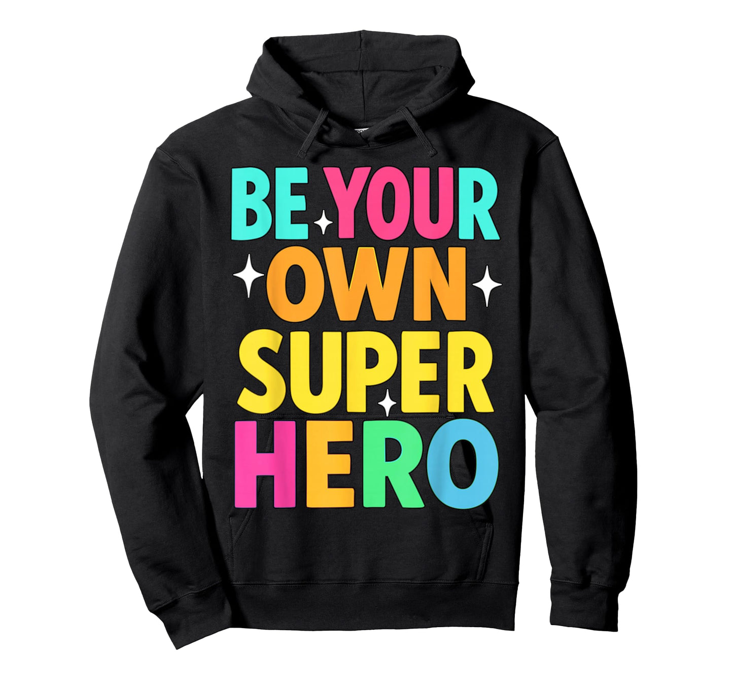 Be Your Own Superhero Mental Health Motivational Quote T-Shirt