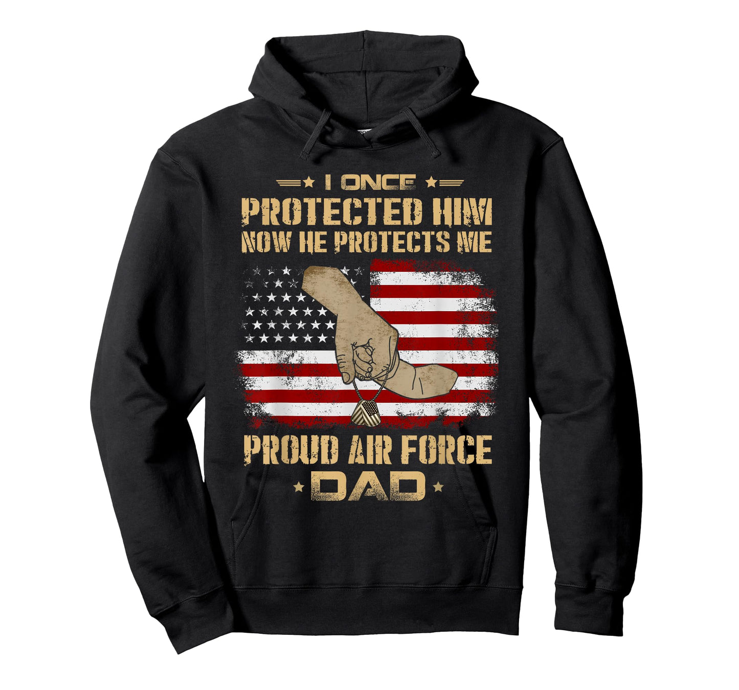 Now He Protects Me USAF Dad T-Shirt | Proud Air Force Dad T-Shirt