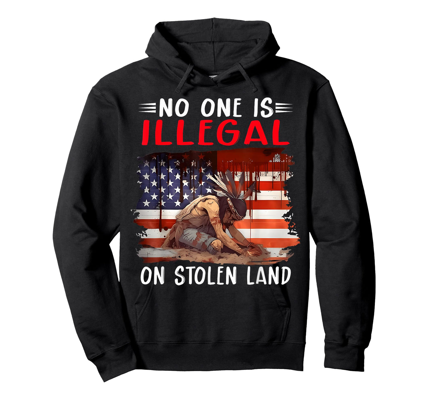 No One Is Illegal On Stolen Land Native Americans Flag T-Shirt