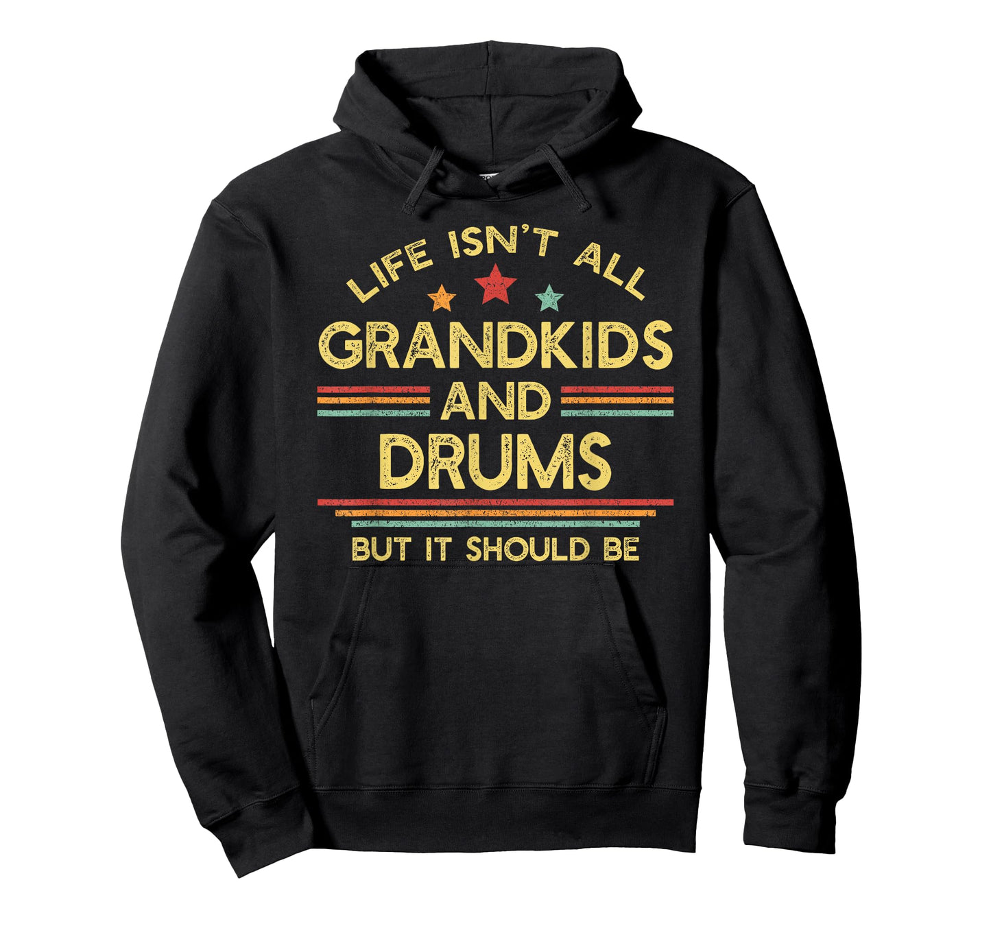 Life Isn't All Grandkids and Drums Drumming Grandpa Drummer T-Shirt