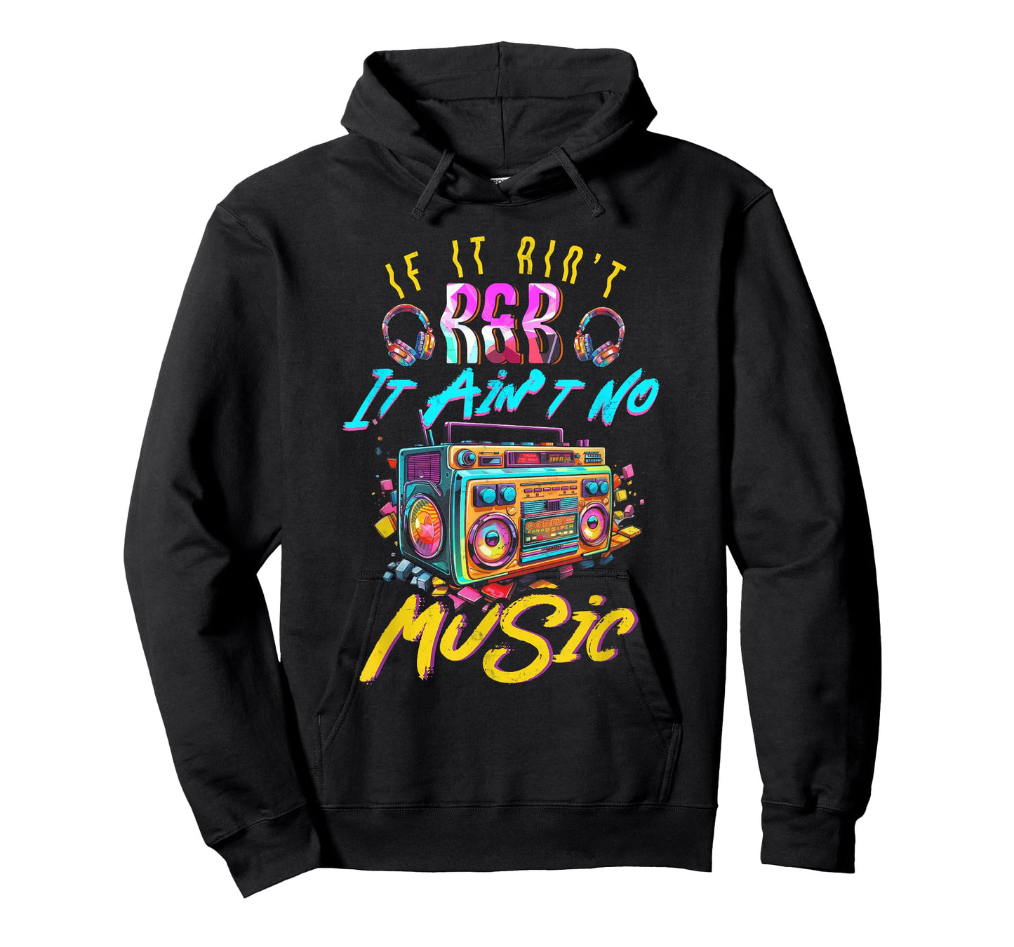 Aint R and B It Aint No Music 80s 90s Oldschool Graffiti T-Shirt