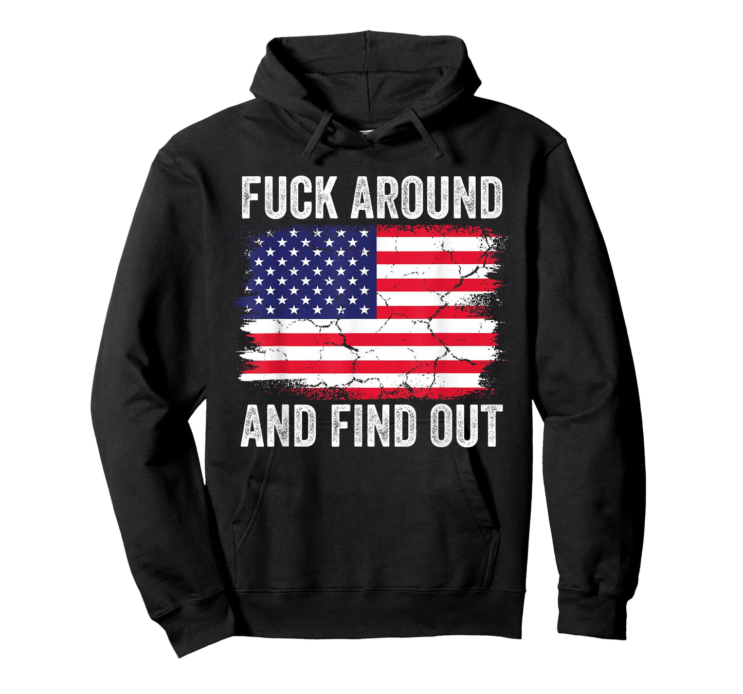4th of July American Flag Fuck Around And Find Out T-Shirt