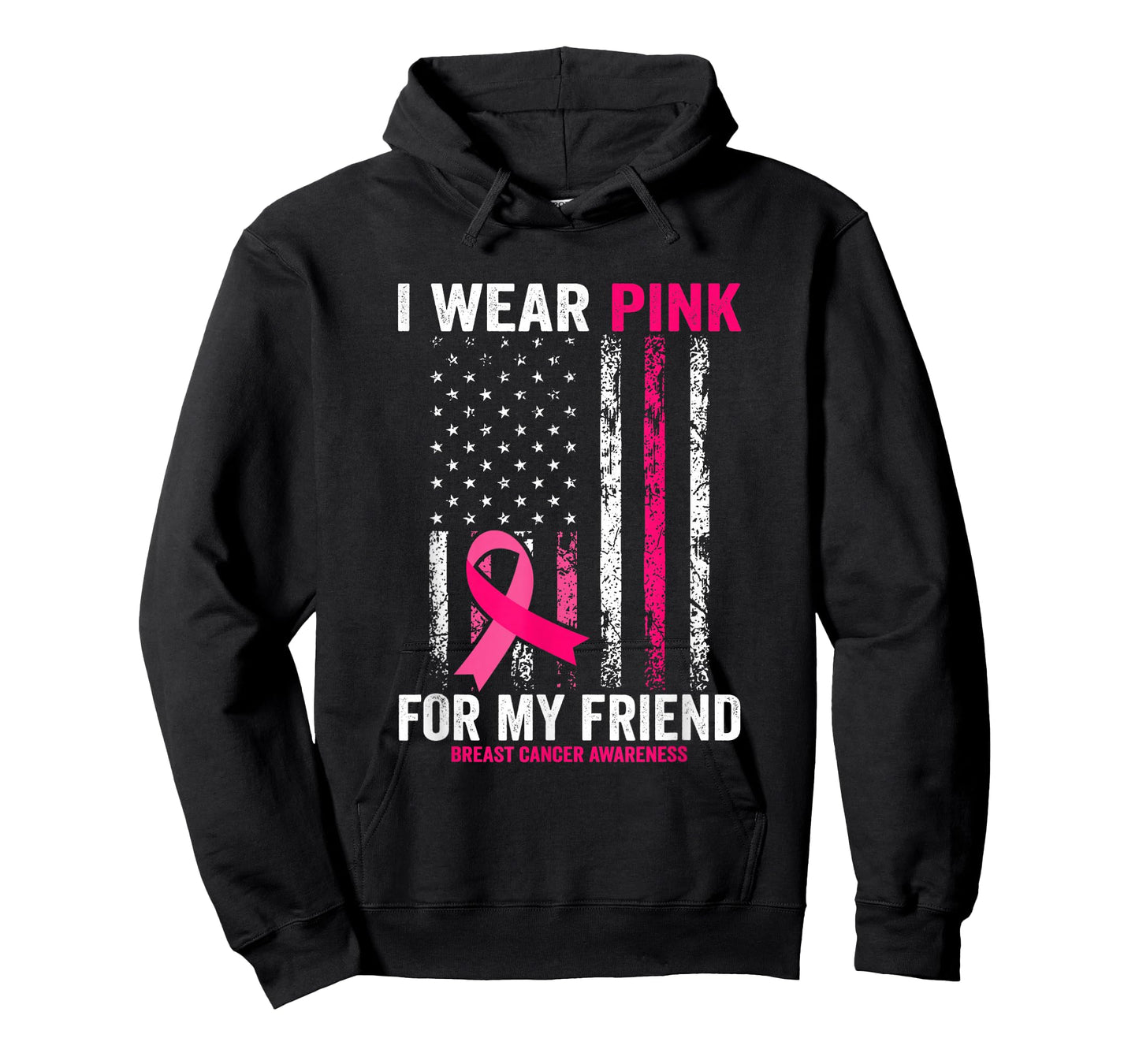 I Wear Pink for My Friend American Flag T-Shirt