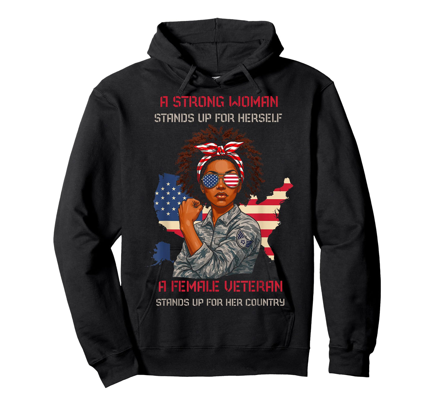 Strong Woman Stands Up for Herself Female Veteran US Proud T-Shirt