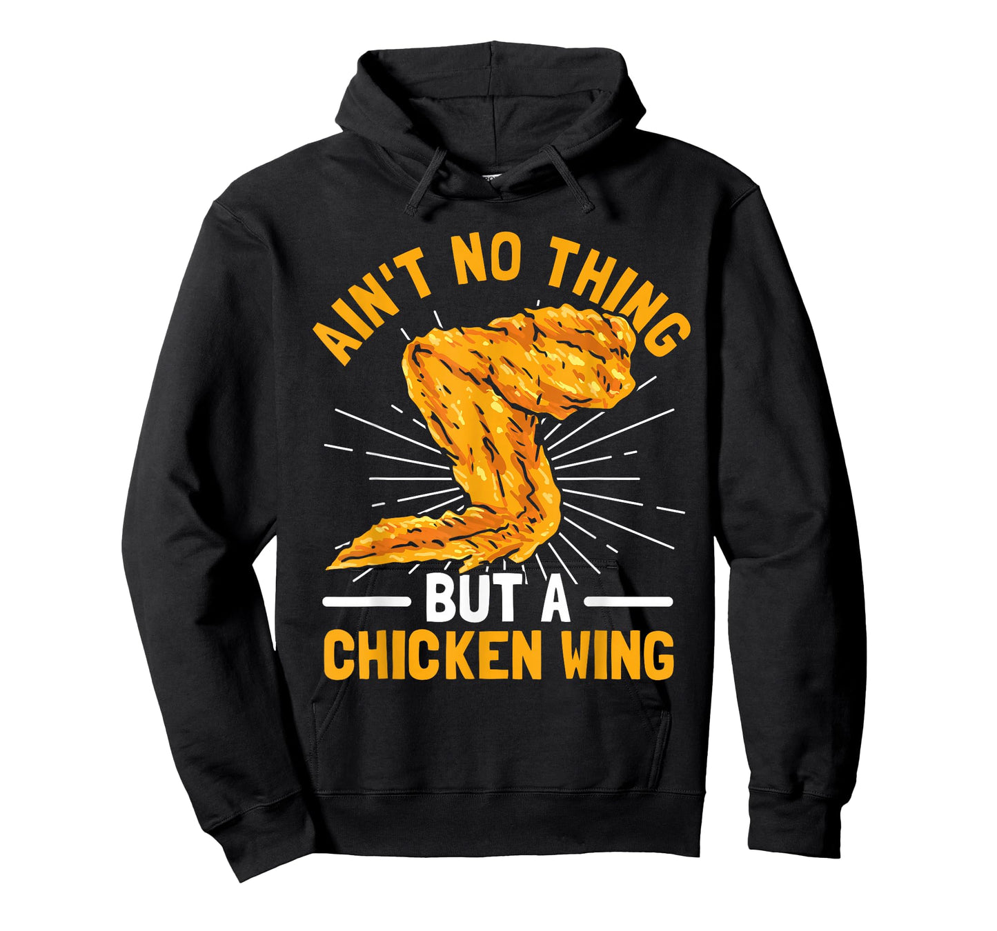 Ain't No Thing But A Chicken Wing T-Shirt