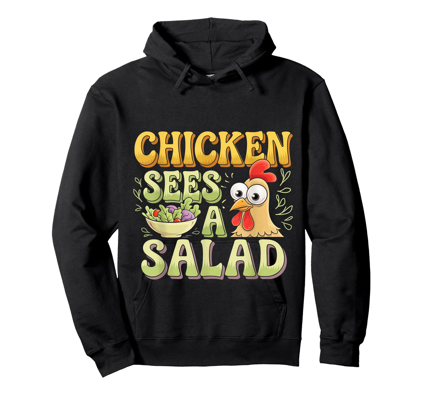 Chicken Sees A Salad Food Pun Salad --- T-Shirt