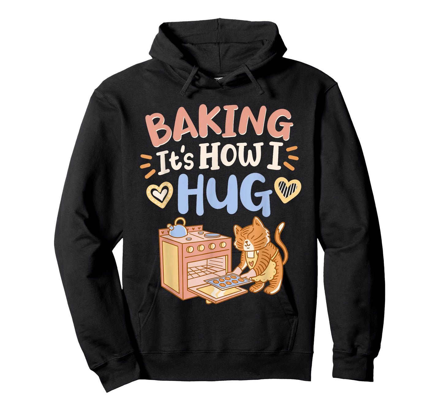 Baking It's How I Hug T-Shirt