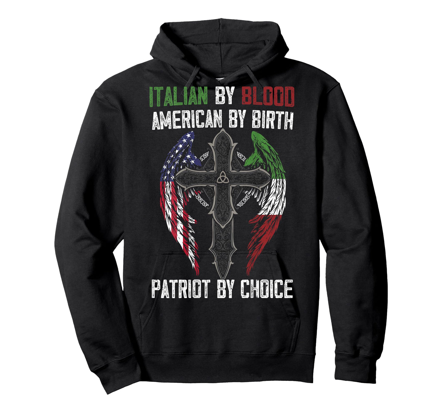 Italian By Blood American By Birth Patriot By Choice on back T-Shirt