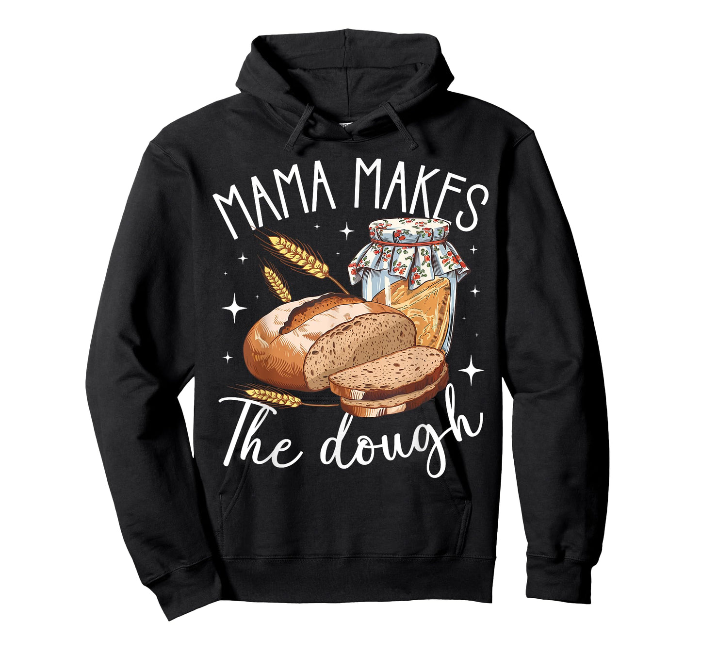 Mama Makes The Dough Funny Sourdough Baking Homestead Women T-Shirt