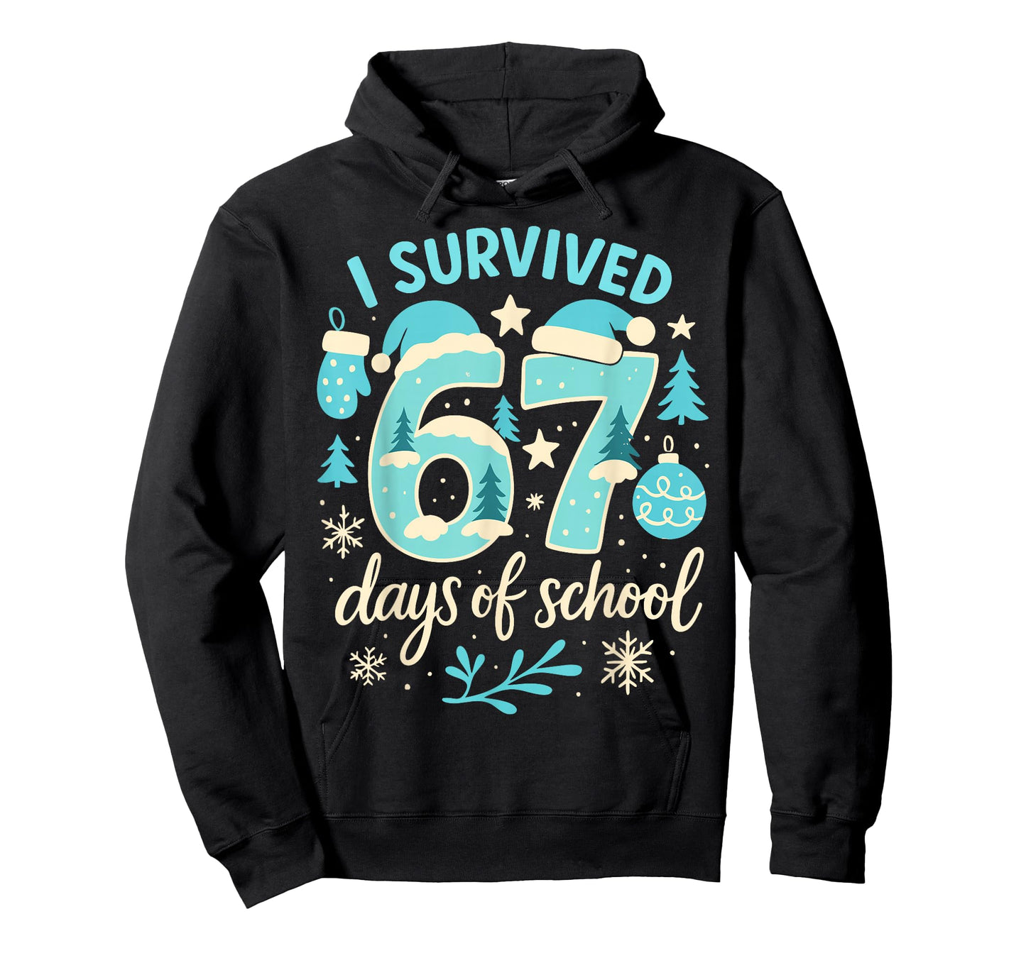 I Survived 67 Days of School Funny Christmas Teacher Snow T-Shirt
