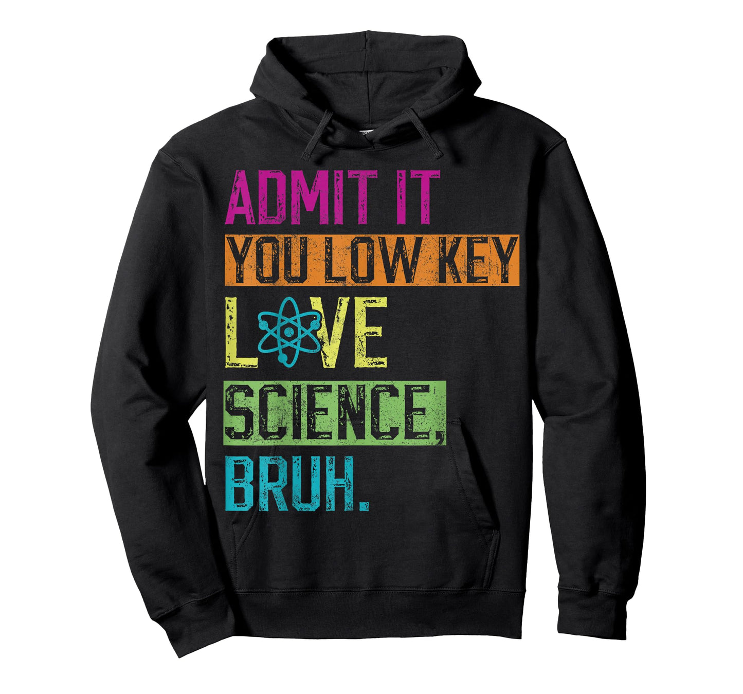 Admit it You Low Key Love Science Bruh Funny Science Teacher T-Shirt