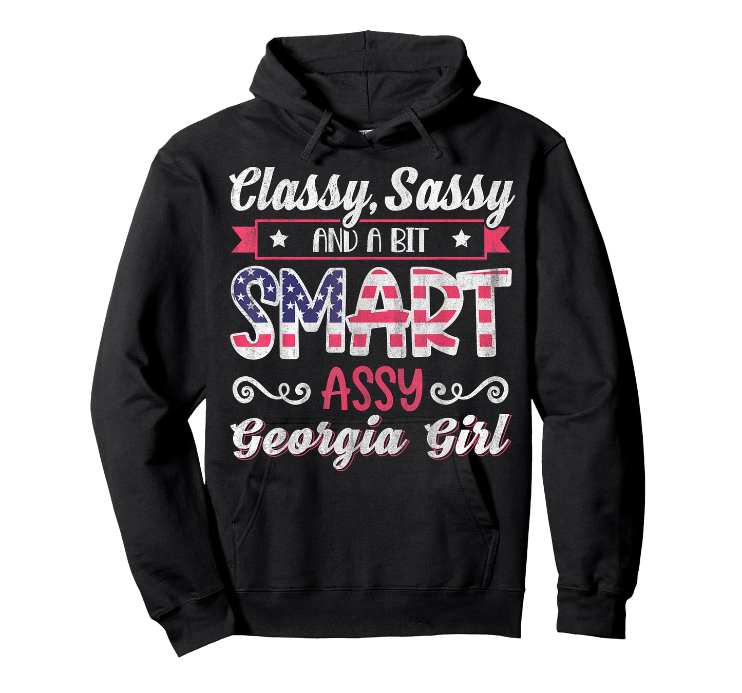 Classy Sassy And A Bit Smart Assy Georgia Girl T-Shirt