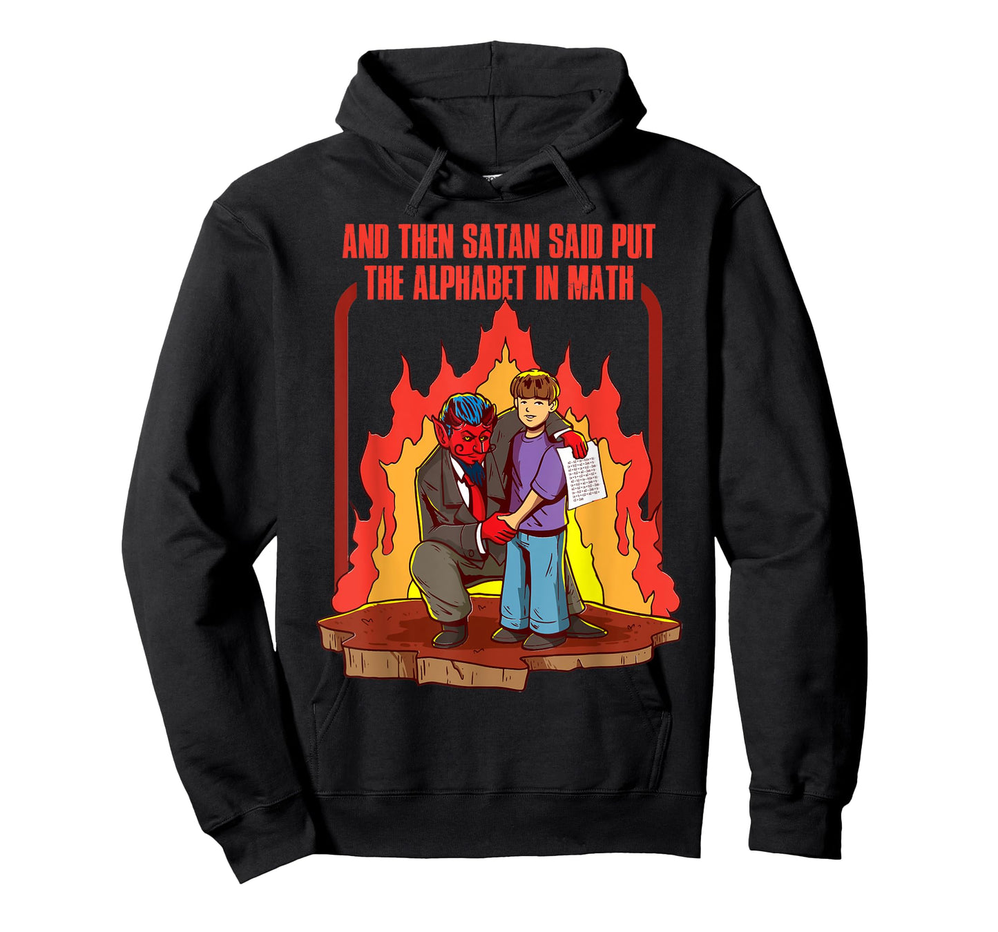 And Then Satan Said Put The Alphabet In Math T-Shirt