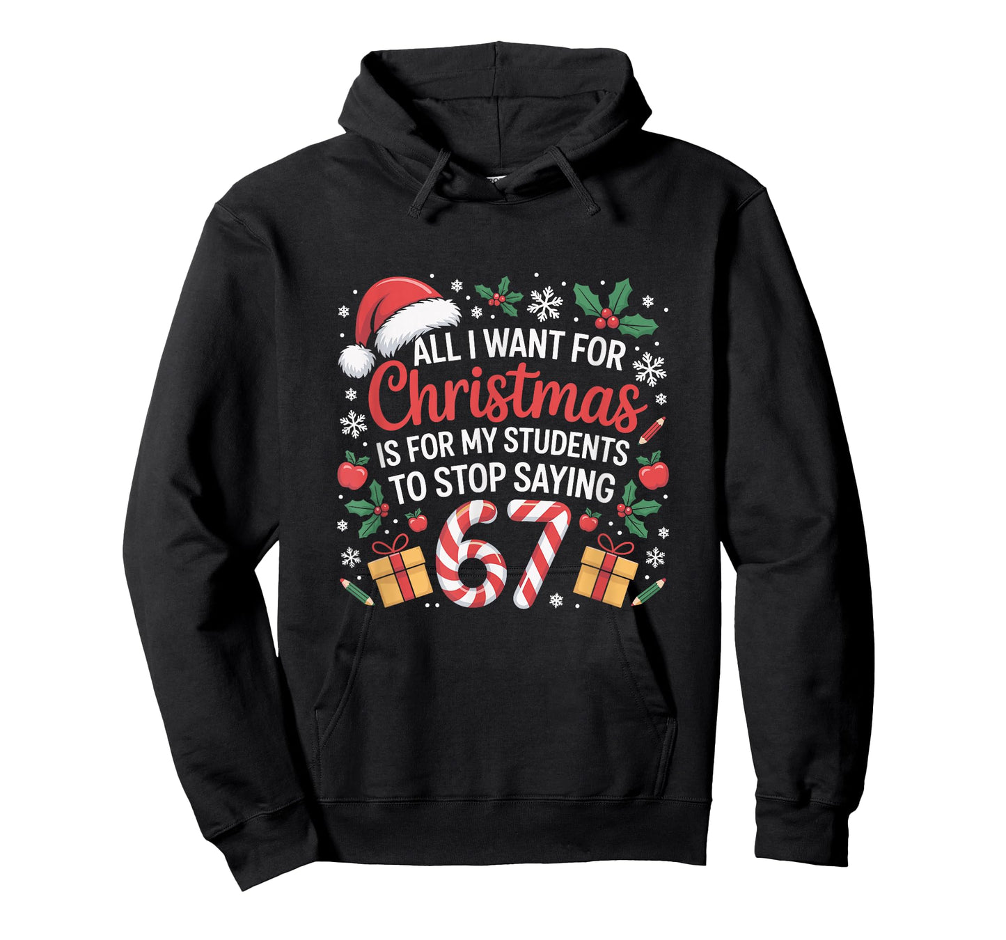 Funny Teacher Christmas Saying 67 Holiday Festive Humor T-Shirt