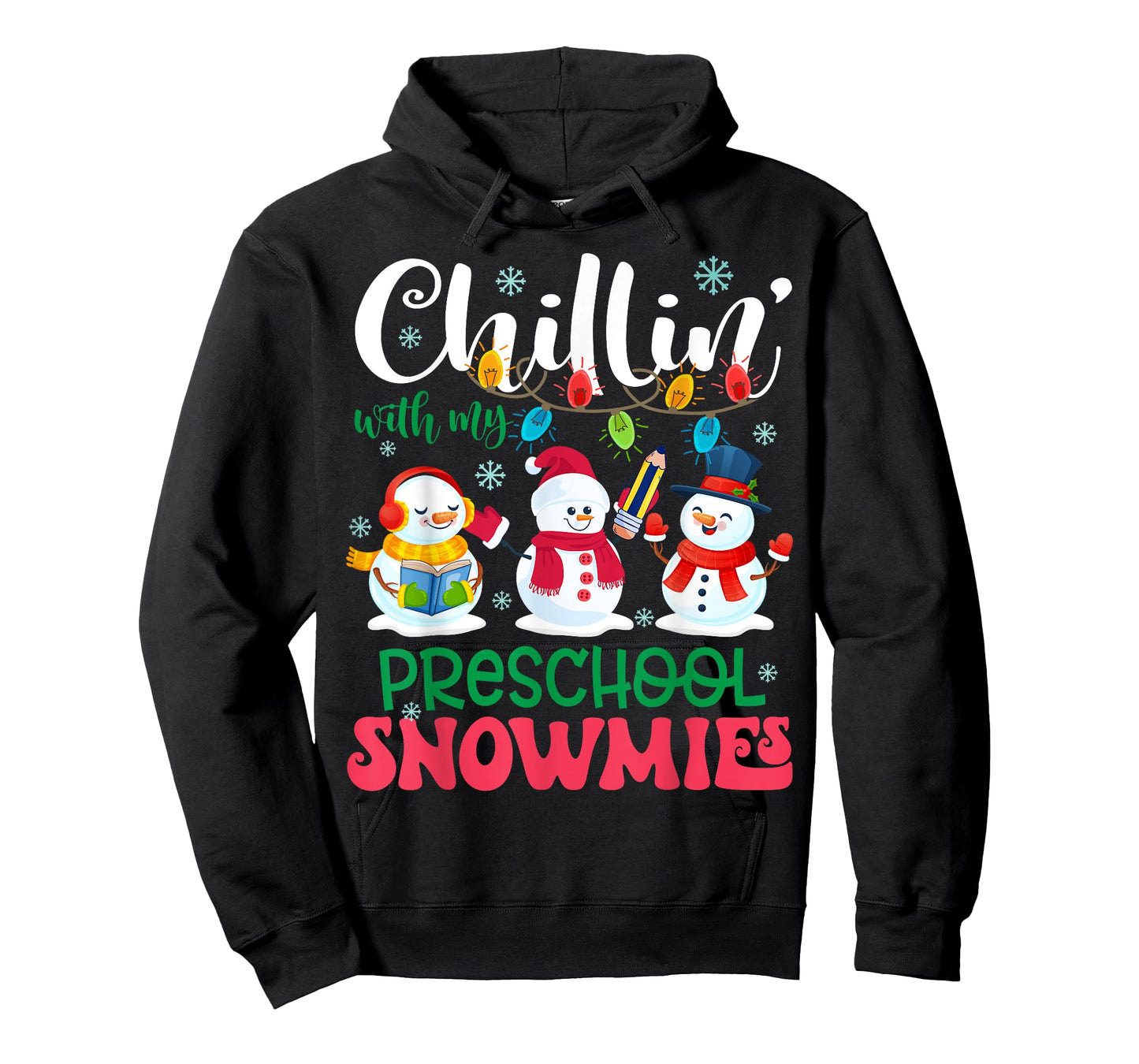 Chillin With My Preschool Snowmies Light Christmas Teacher T-Shirt