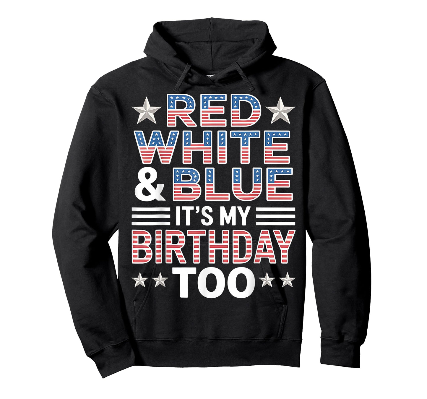 Red White & Blue It's My Birthday Too 4th Of July Patriotic T-Shirt