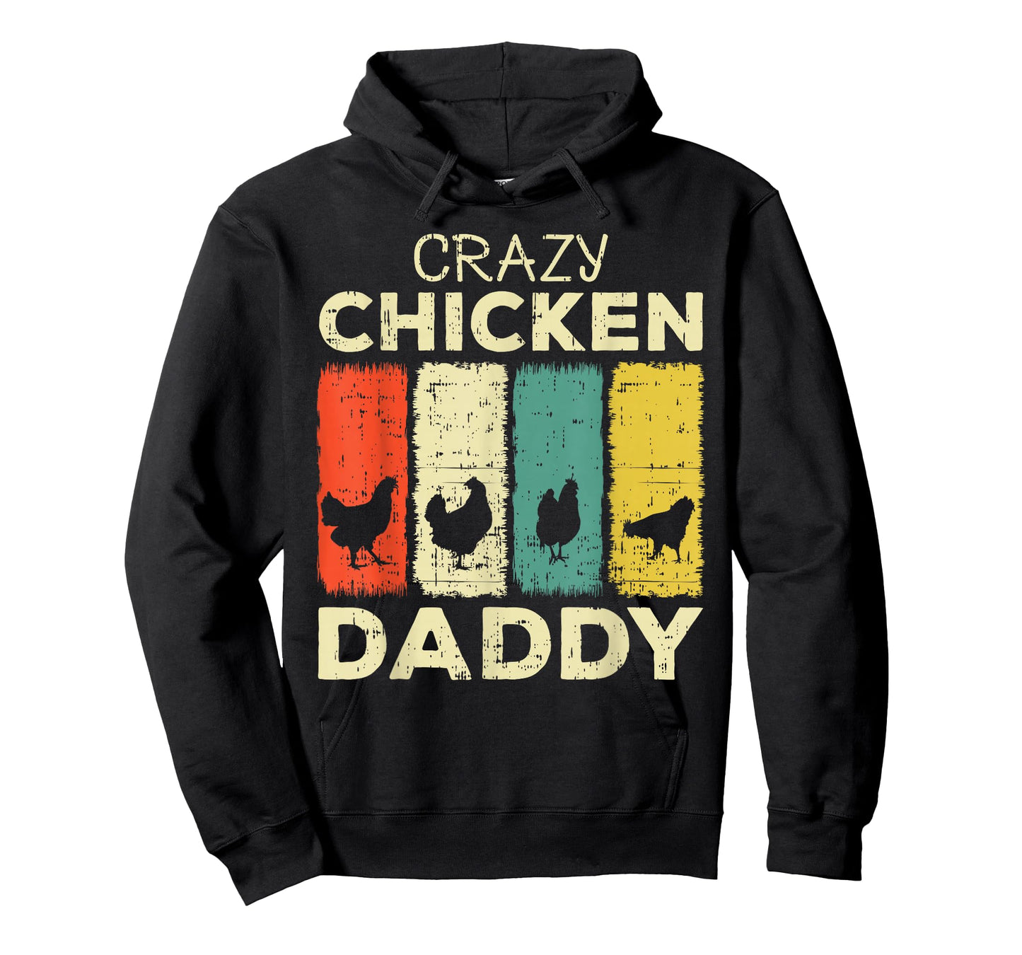 Crazy Chicken Daddy T-Shirt