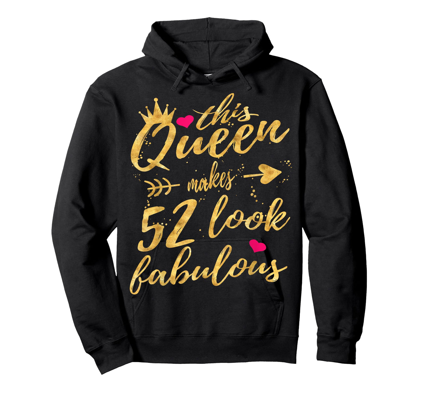 This Queen Makes 52 Look Fabulous 52nd Birthday Shirt Women T-Shirt