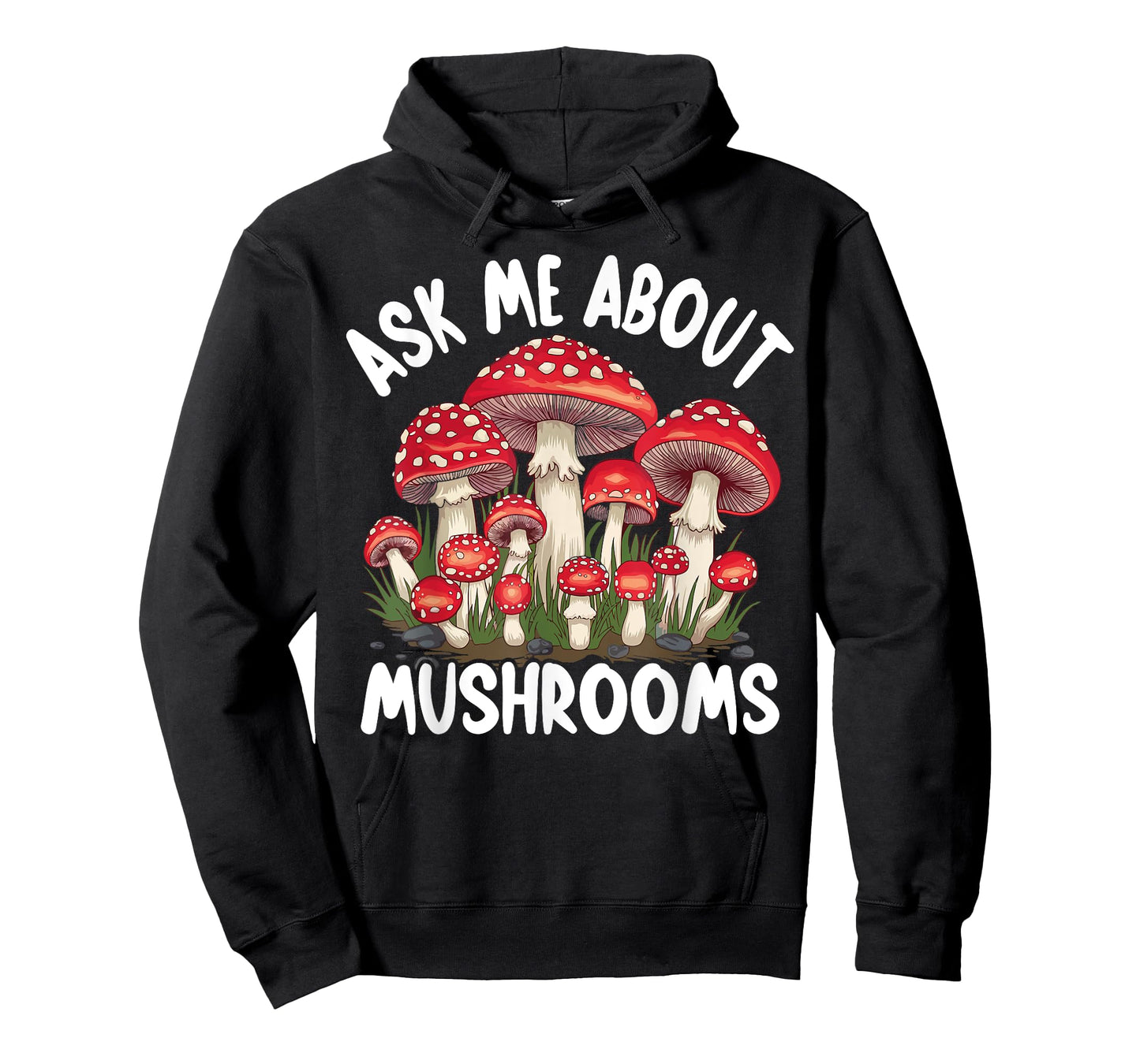 Mushroom Foraging - Ask Me About Mushrooms T-Shirt