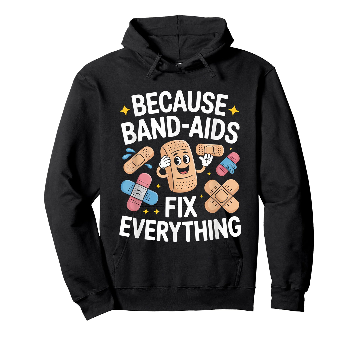 Band Aids Fix Everything Nursing School Nurse Appreciation T-Shirt