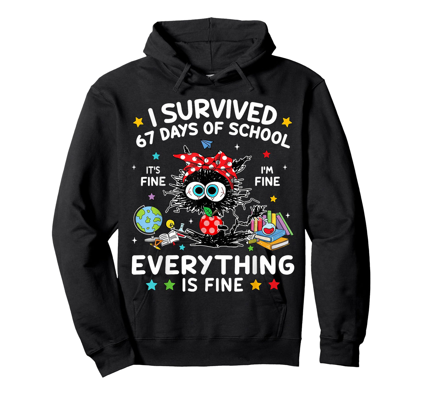 Black Cat I Survived 67 Days of School Its Fine I'm Fine T-Shirt