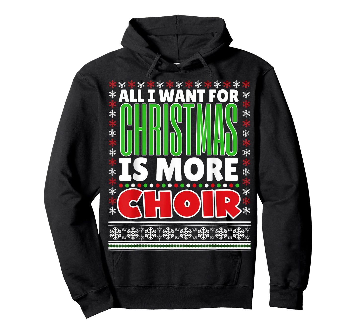 All I Want For Christmas Is More Choir Christmas Shirt