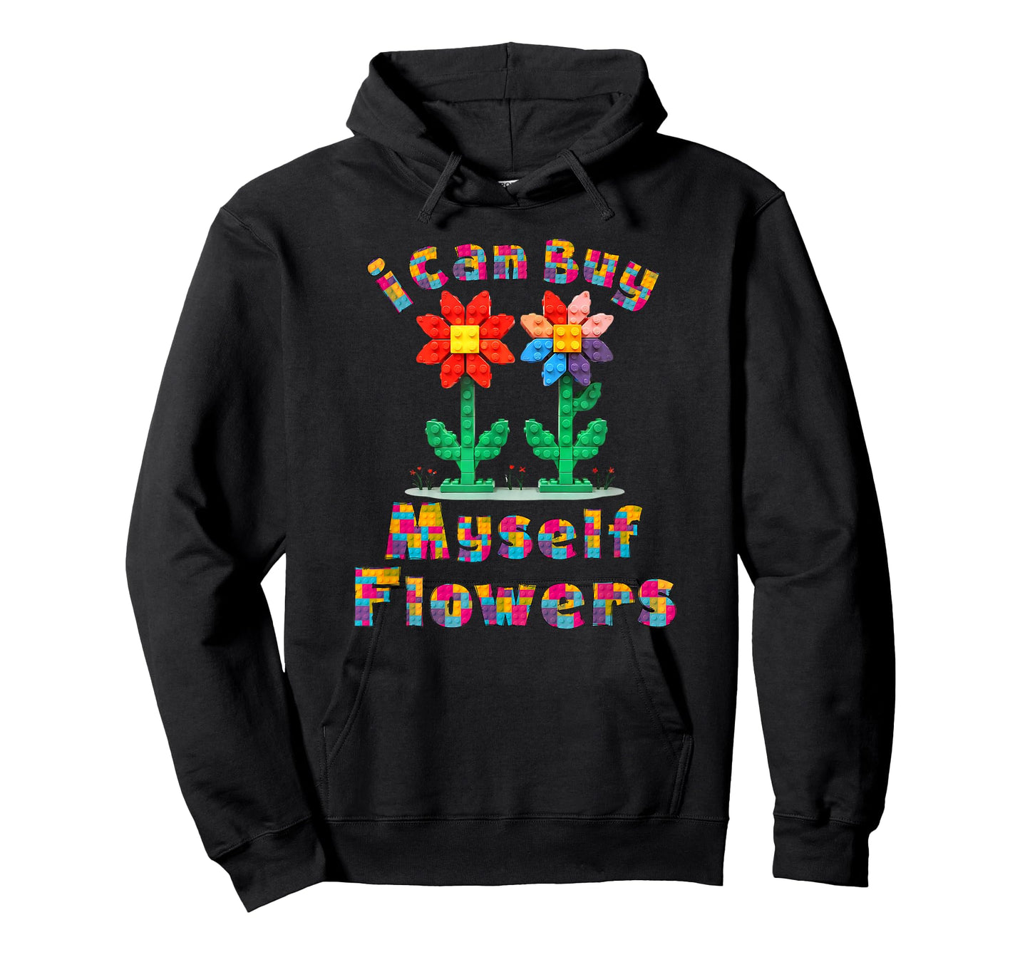 I Can Buy Myself Flowers Cute Block Building Flowers T-Shirt
