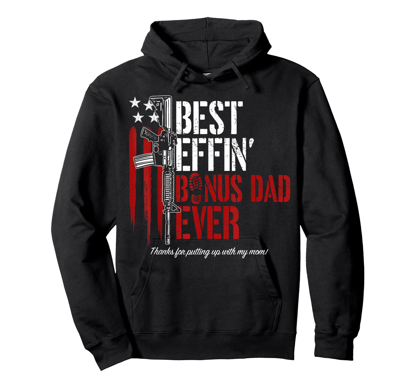 Best Effin’ Bonus Dad Ever Daddy Gun Rights American Flag T-Shirt
