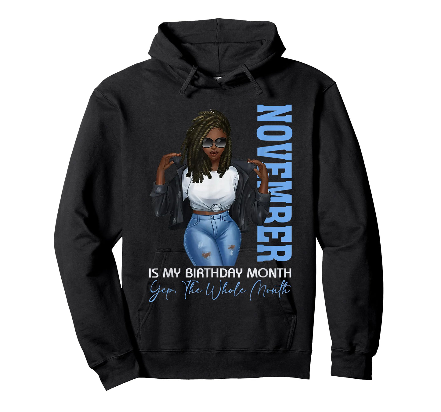 Funny Month Black Girl November Is My Birthday Yes The Whole T-Shirt