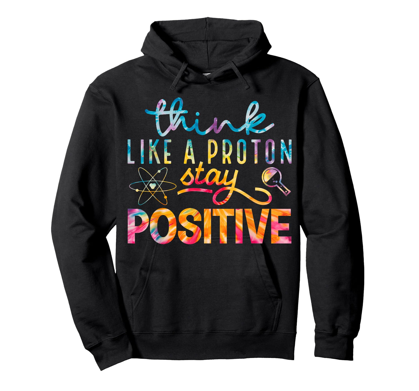 Think Like A Proton Stay Positive Periodic Table Teacher T-Shirt