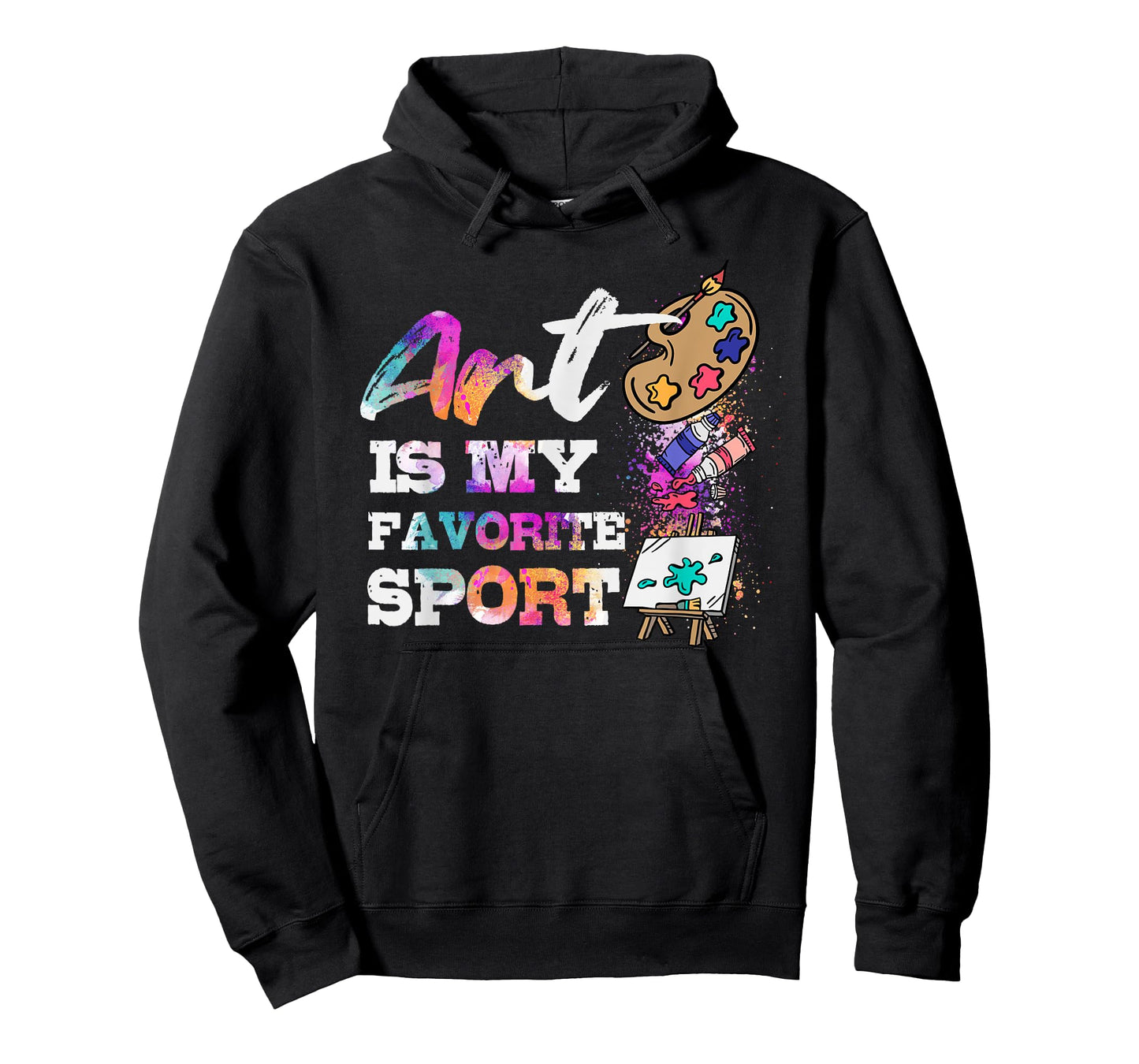 Art Is My Favorite Sport Artsy Painter Artist Lover Gift T-Shirt