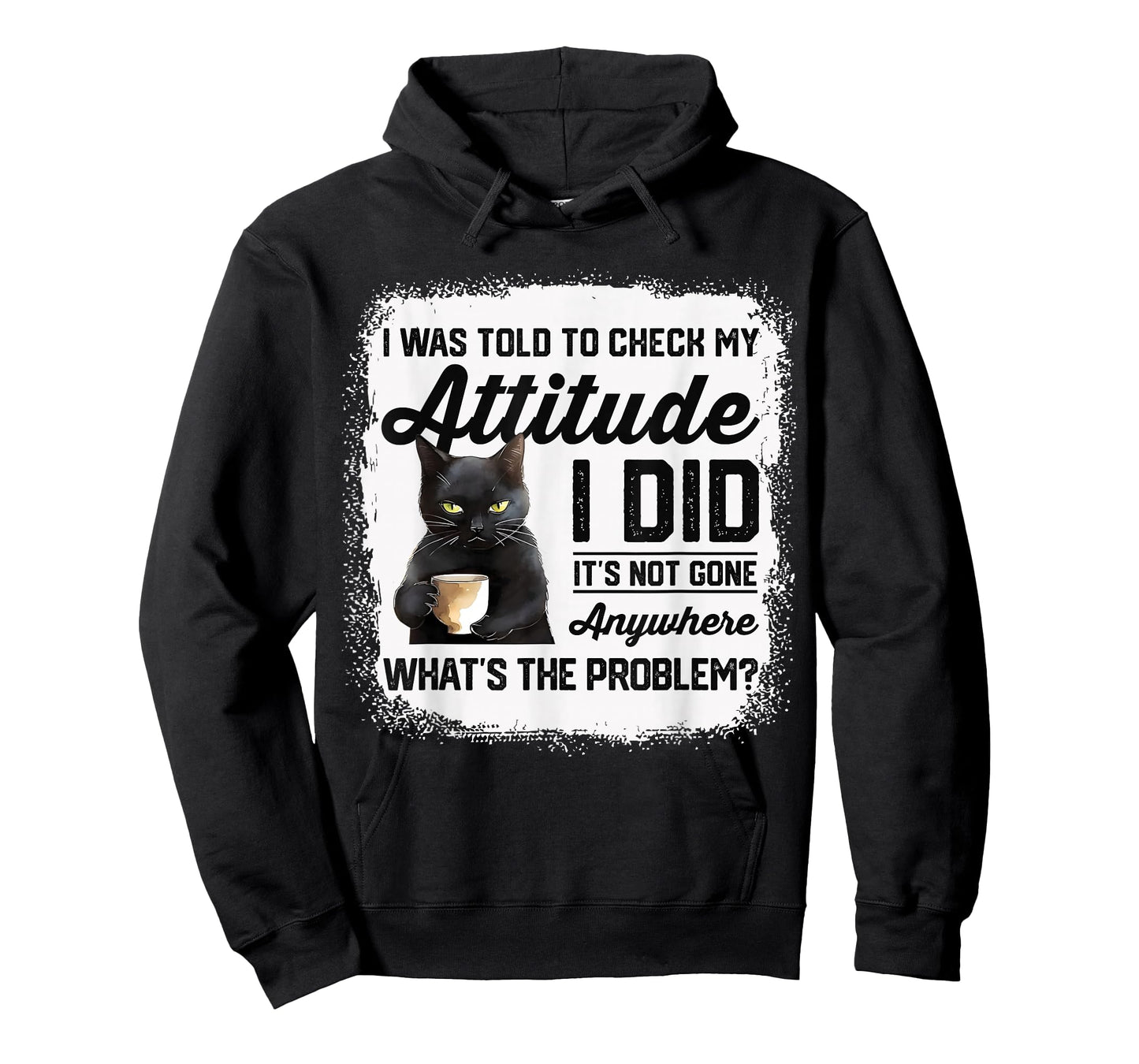 Funny Cat I Was Told To Check My Attitude | Cat Humor T-Shirt
