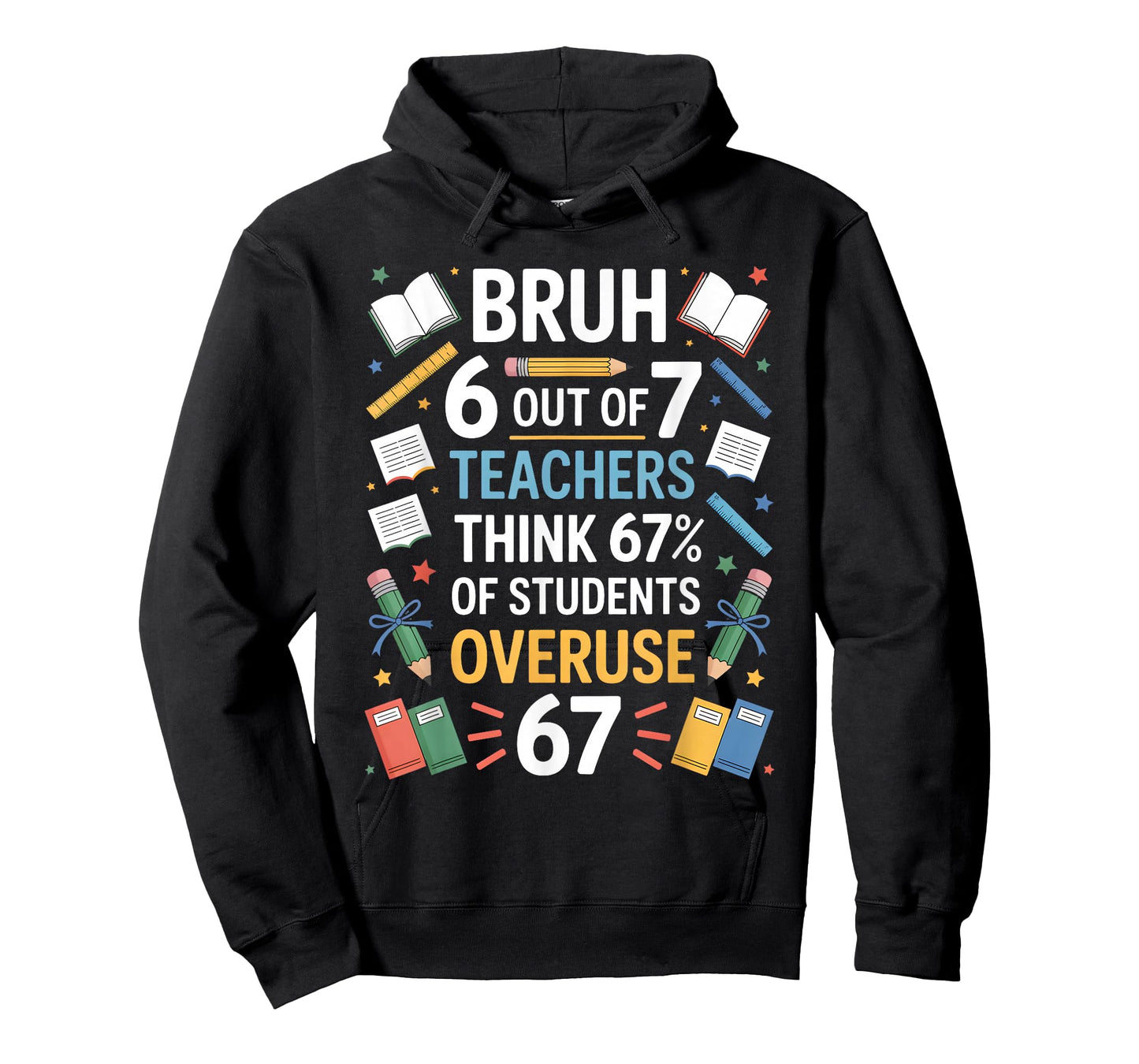 67 Meme Funny Six Seven Teacher 6 7 T-Shirt