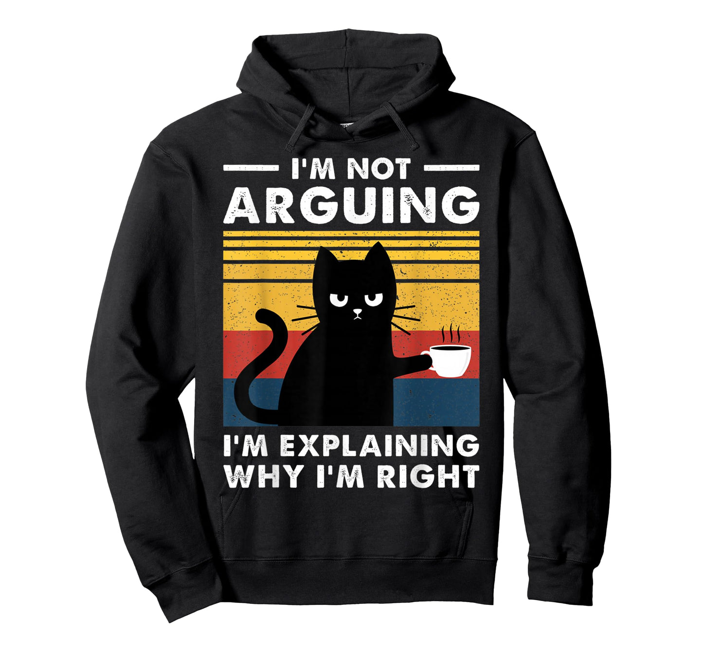 I'm Not Arguing I'm Just Explaining Why I'm Right Funny Cat T-Shirt