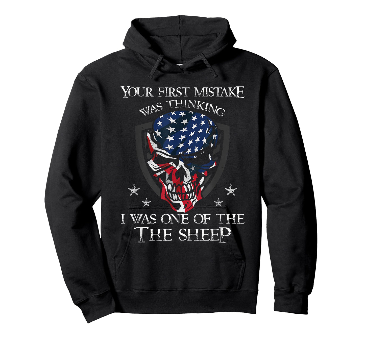 Your First Mistake was Thinking I was One of The Sheep Skull T-Shirt