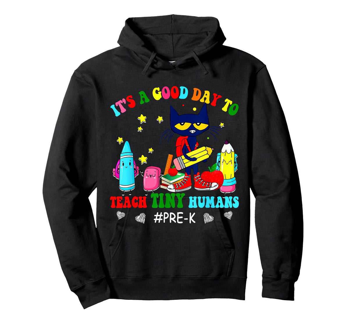It's A Good-Day To Teach Tiny Humans Pre-K Cat Teacher Lover T-Shirt