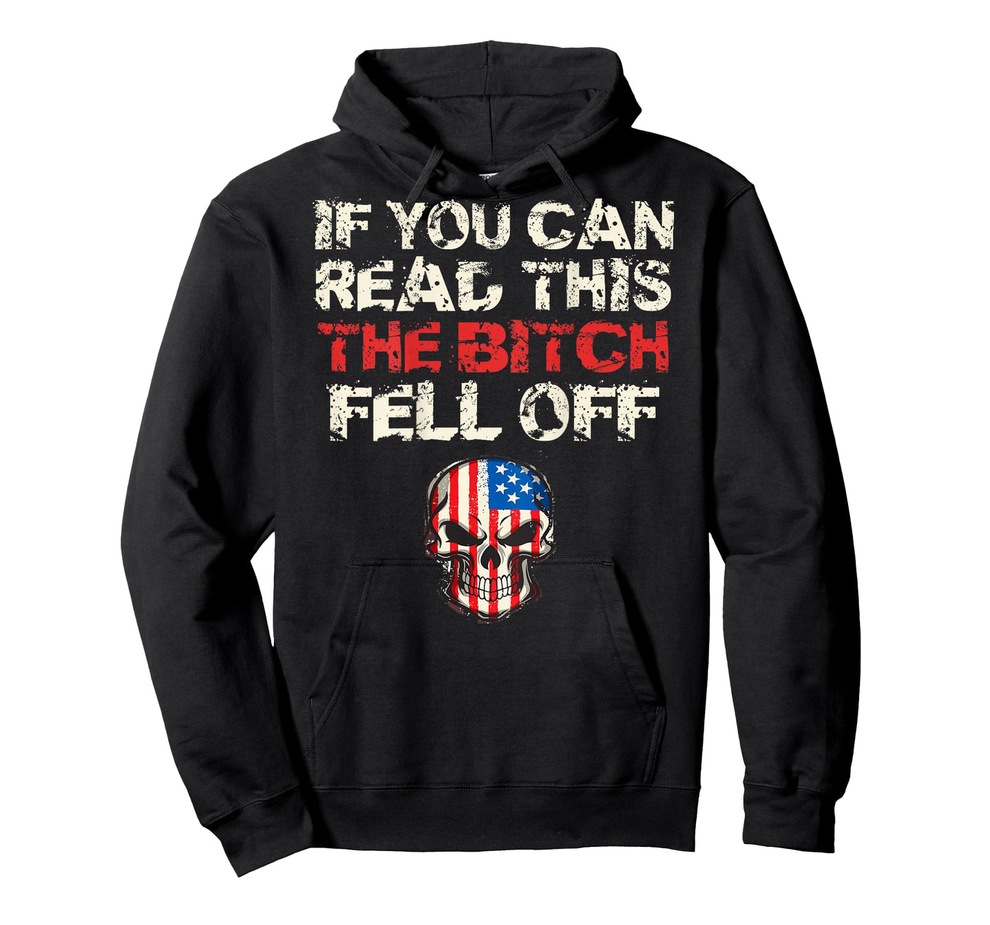 If You Can Read This The Bitch Fell Off Shirt - Back Design T-Shirt