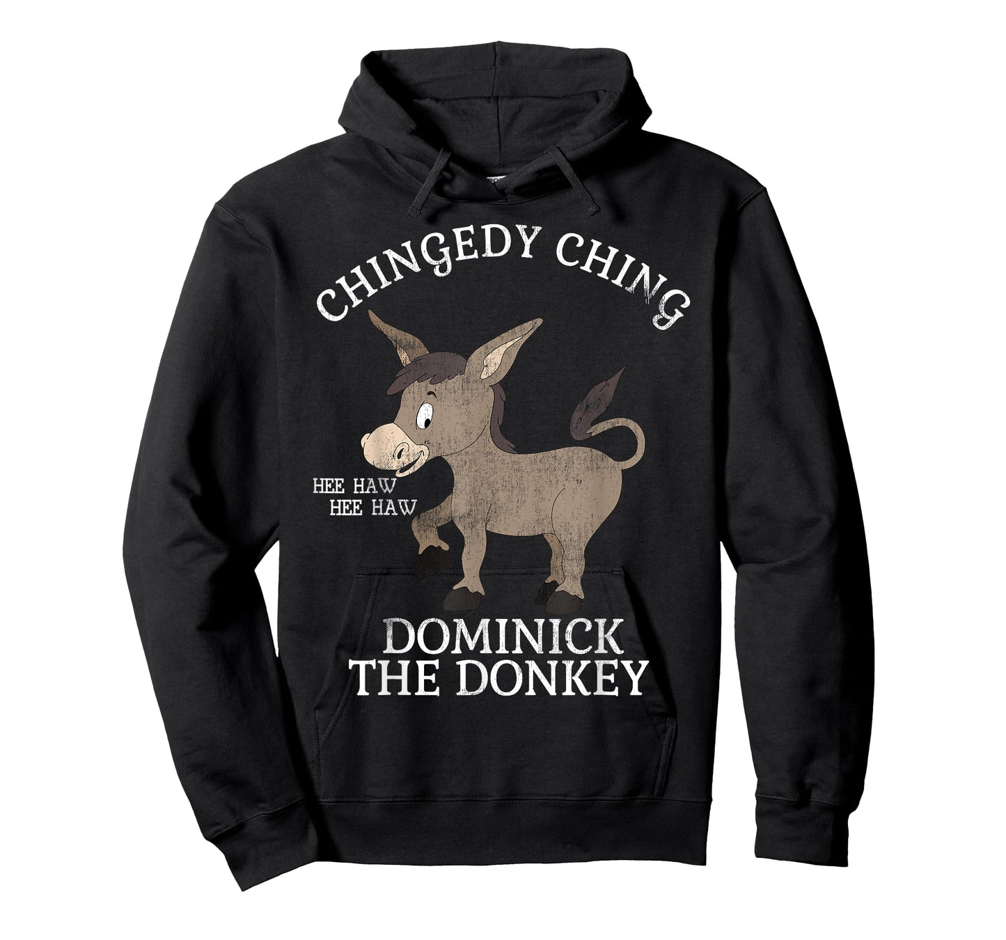 CHINGEDY CHING HEE HAW HEE HAW DONKEY T SHIRT T-Shirt