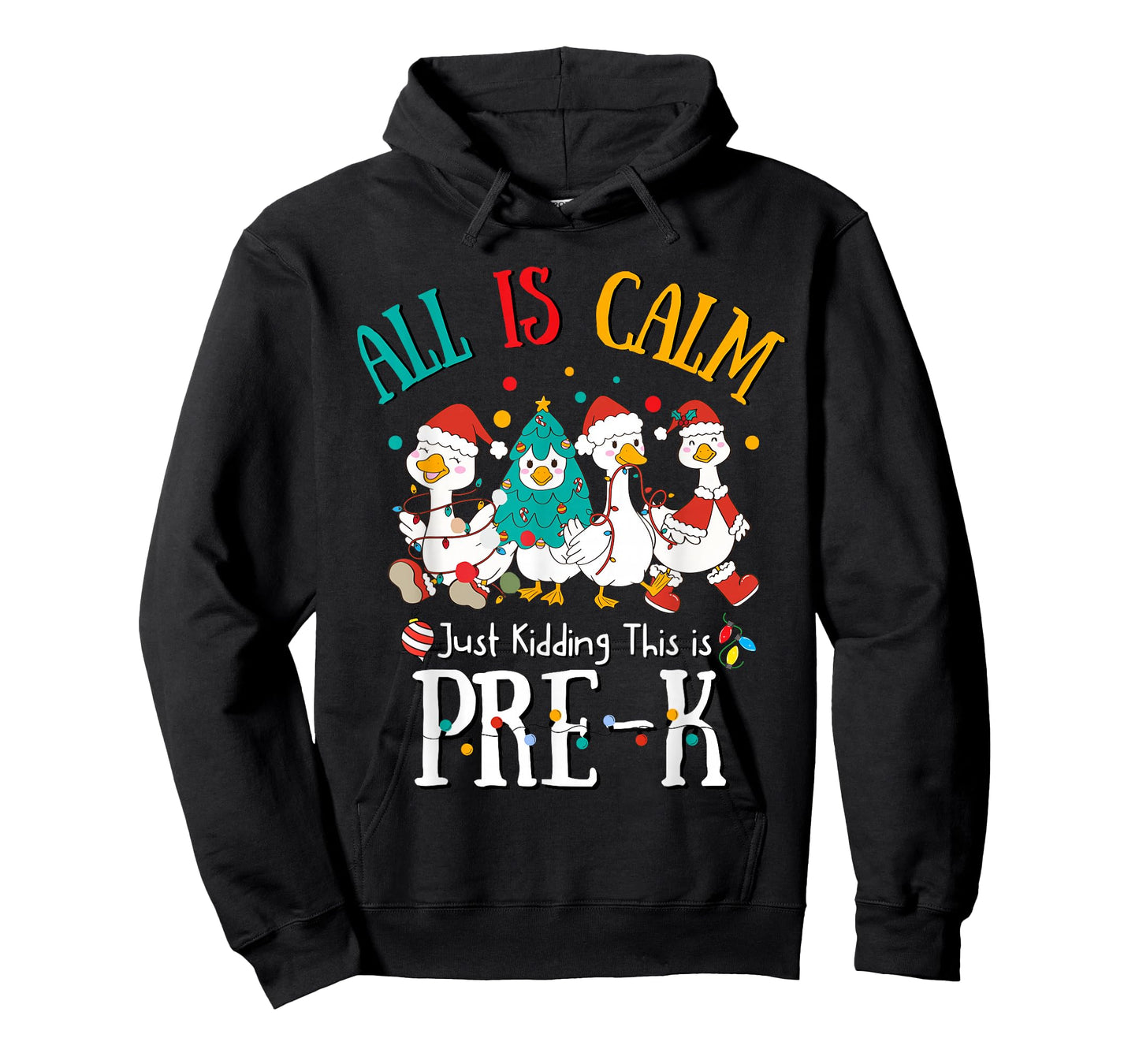 All is Calm Just Kidding This is Pre-K Christmas T-Shirt