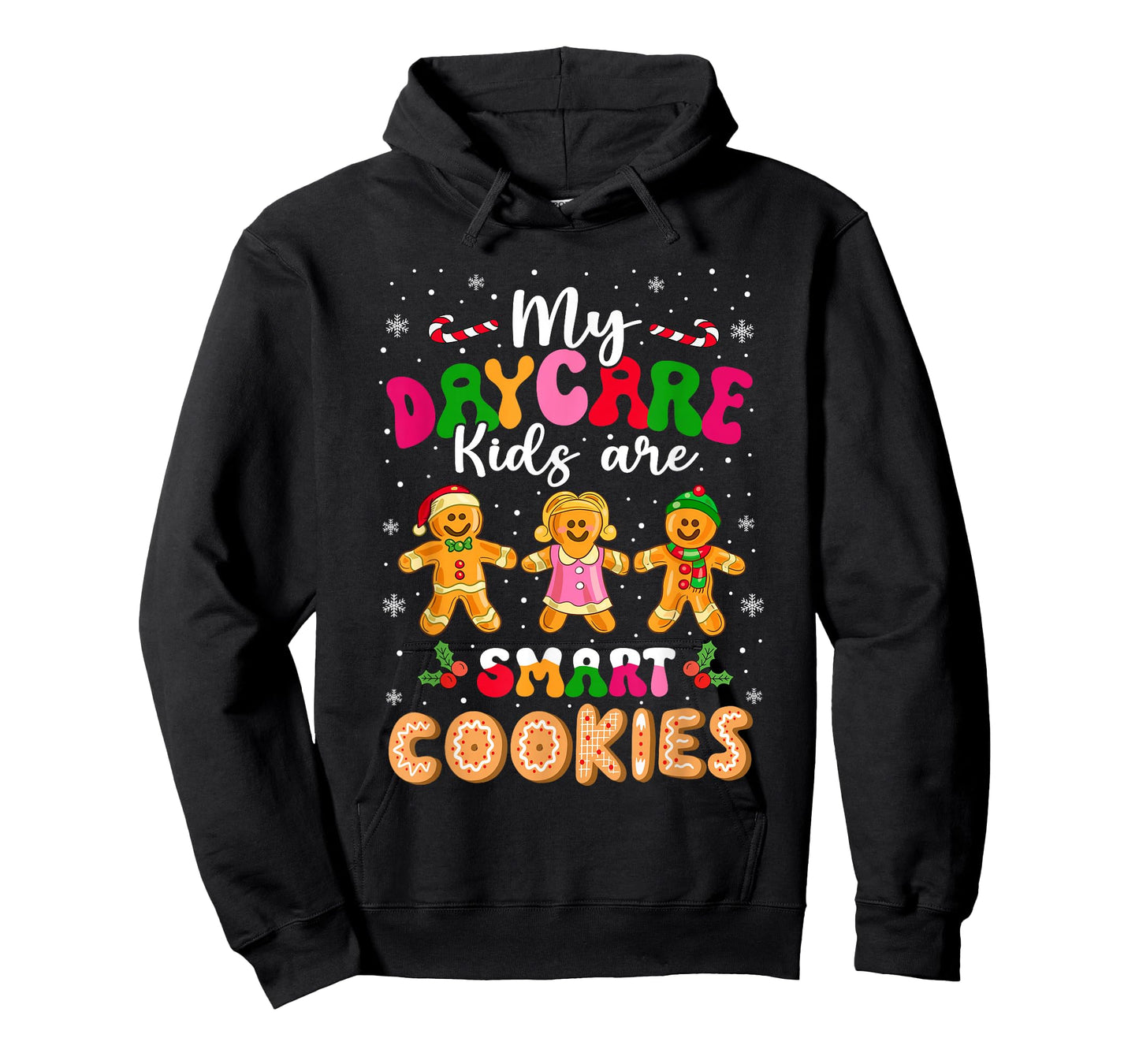 My Daycare Kids are Smart Cookies Teacher Christmas T-Shirt