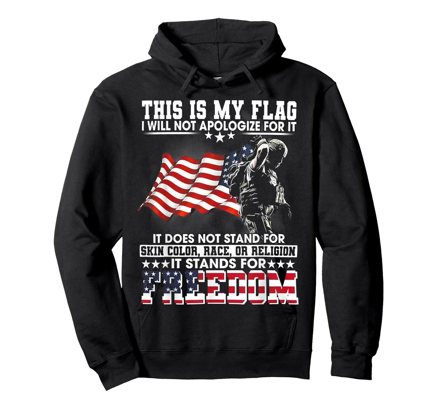 This Is My Flag I Will Not Apologize For It It Does Not T-Shirt