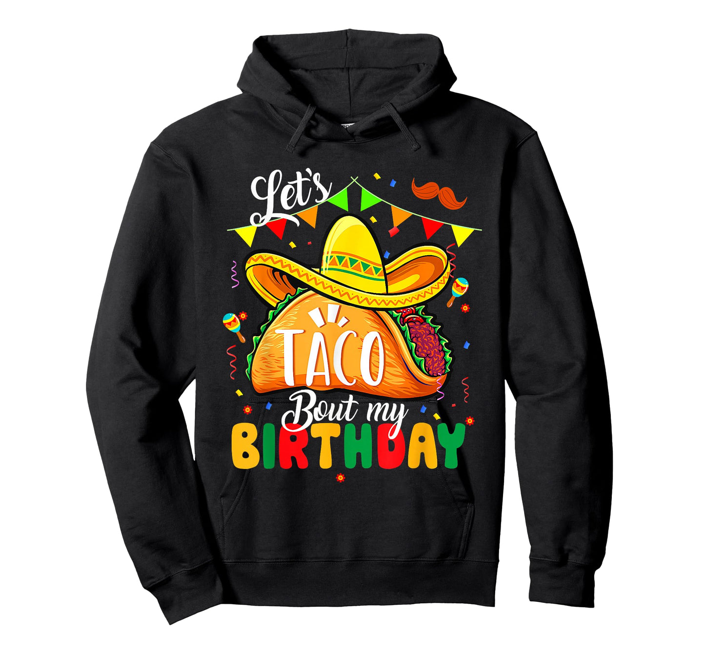 Taco About My Birthday Funny Cinco De Mayo Mexican T-Shirt