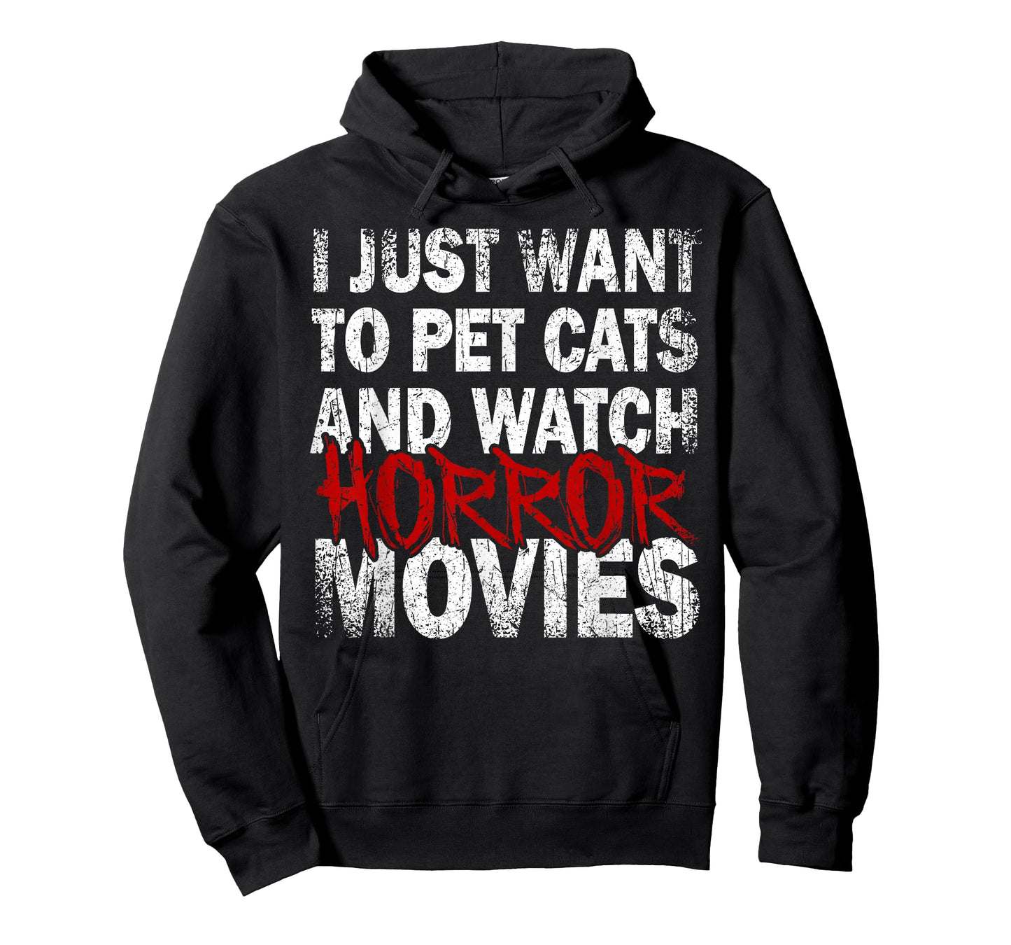 Funny I Just Want To Pet Cats And Watch Horror Movies Lover T-Shirt