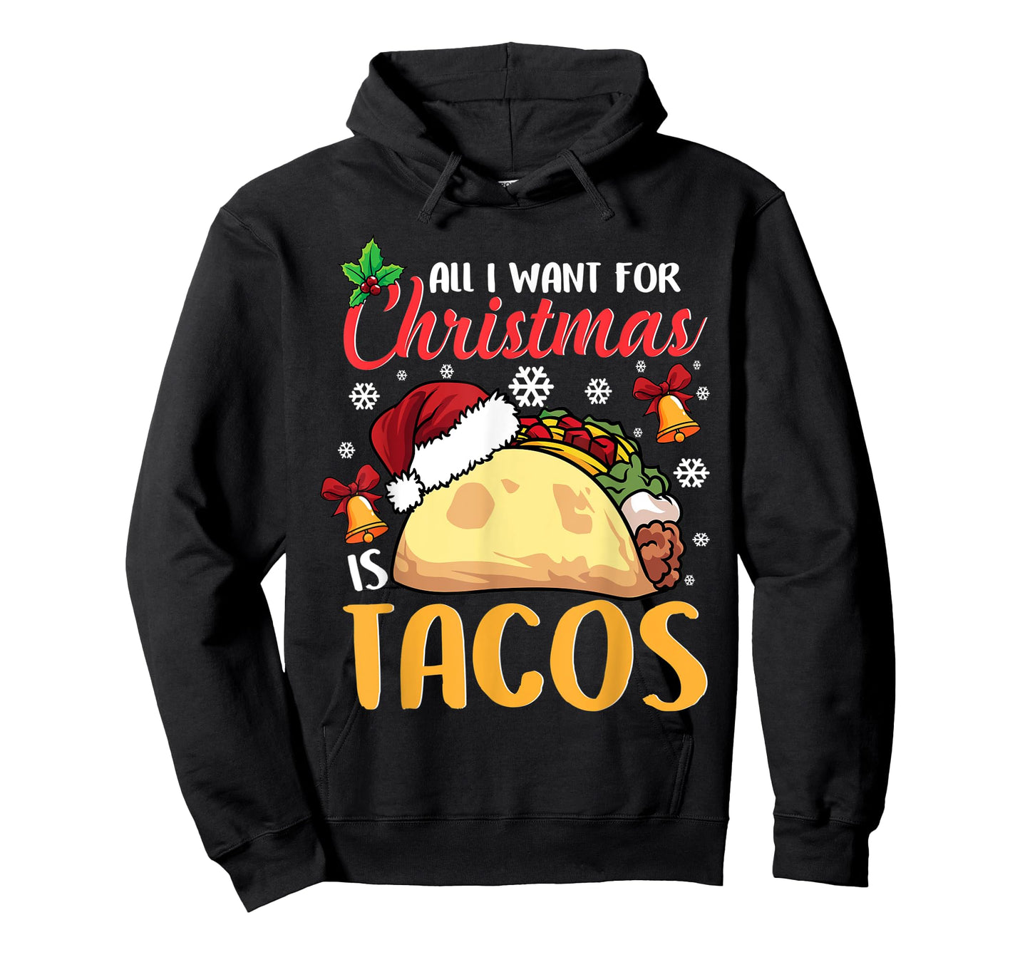 All I Want For Christmas Is Tacos Funny Xmas Pajama T-Shirt