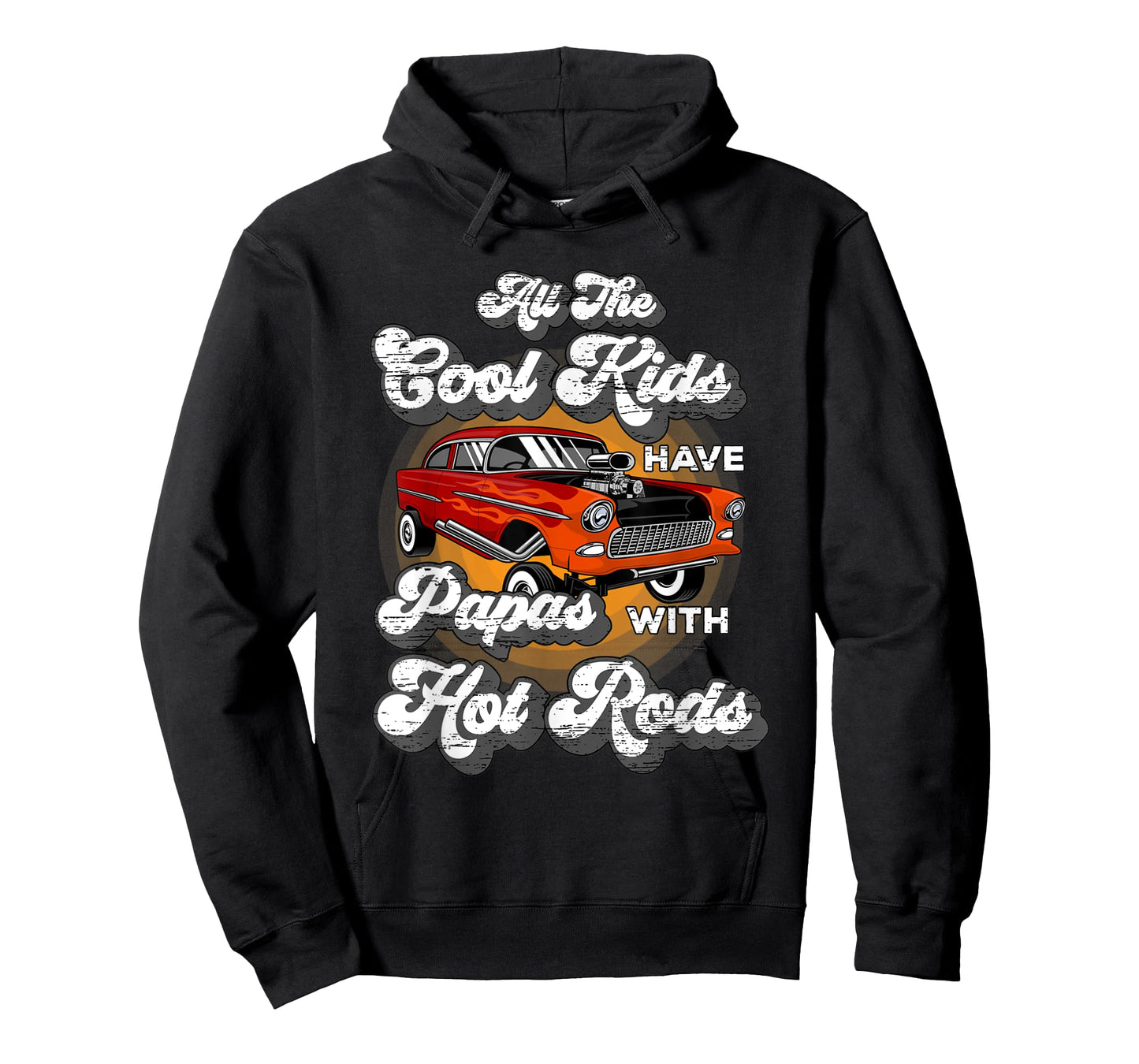 Cool Kids have Papas Hot Rods Vintage Hotrod Papa T-Shirt
