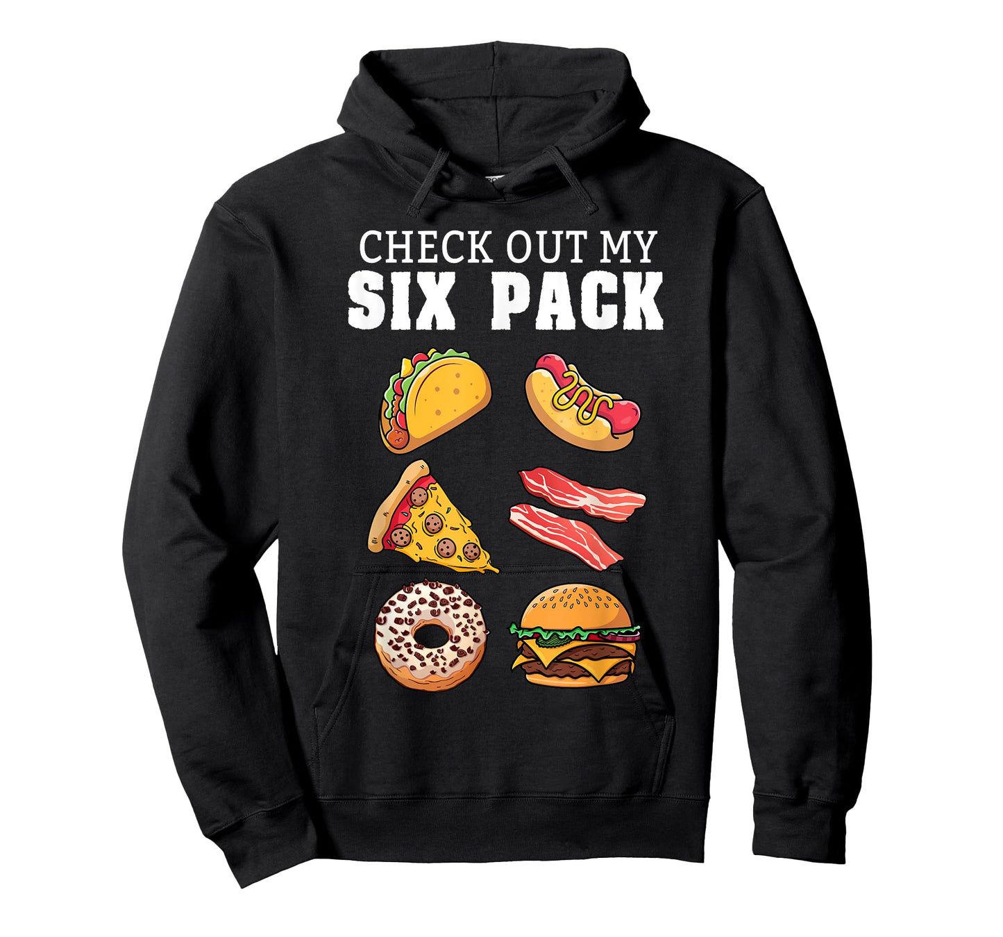 Check Out My Six Pack Funny Foodie Taco Hotdog Donut & Pizza T-Shirt for Men Women Girls Kids